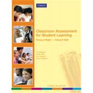 Classroom Assessment for Student Learning : Doing It Right-Using It Well