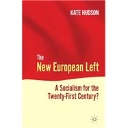 The New European Left A Socialism for the Twenty-First Century?