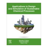 Applications in Design and Simulation of Sustainable Chemical Processes