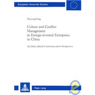 Culture and Conflict Management in Foreign-Invested Enterprises in China