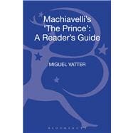 Machiavelli's 'The Prince' A Reader's Guide book cover, ISBN 9780826498762