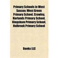 Primary Schools in West Sussex: West Green Primary School, Crawley, Harlands Primary School, Kingsham Primary School, Holbrook Primary School, Three Bridges Junior School, Greenway P