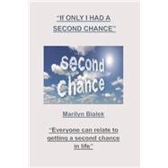 If Only I Had a Second Chance