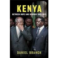 Kenya : Between Hope and Despair, 1963-2010