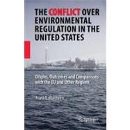 The Conflict over Environmental Regulation in the United States