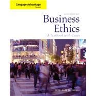 Cengage Advantage Books: Business Ethics A Textbook with Cases