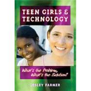 Teen Girls and Technology
