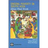 Ending Poverty in South Asia : Ideas That Work