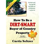 How to Be a Dirt-smart Buyer of Country Property