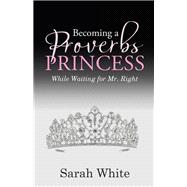 Becoming a Proverbs Princess