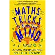 Maths Tricks to Blow Your Mind A Journey Through Viral Maths