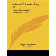 Masters of Russian Song V1 : Twenty-Five Songs by Moussorgsky (1917)