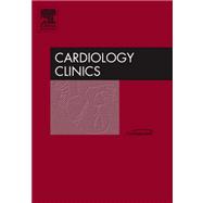 Advanced 12-Lead Electrocardiography, an Issue of Cardiology Clinics