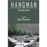 Hangman, a Deadly Game