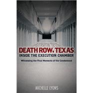 Death Row, Texas - Inside the Execution Chamber