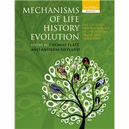 Mechanisms of Life History Evolution The Genetics and Physiology of Life History Traits and Trade-Offs