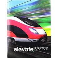 ELEVATE ELEMENTARY SCIENCE 2019 STUDENT EDITION GRADE 4