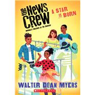 A Star is Born (The News Crew, Book 3)