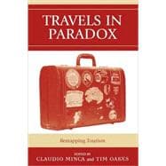 Travels in Paradox Remapping Tourism