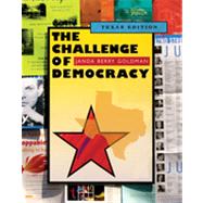 The Challenge of Democracy: American Government in a Global World, Texas Edition