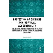 Protection of Civilians and Individual Accountability