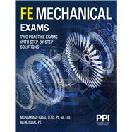 PPI FE Mechanical Exams—Two Full Practice Exams With Step-By-Step Solutions