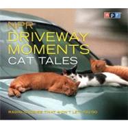 NPR Driveway Moments Cat Tales