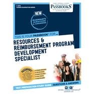 Resources & Reimbursement Program Development Specialist (C-4876) Passbooks Study Guide