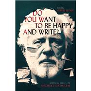 Do You Want to Be Happy and Write?