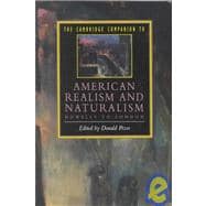 The Cambridge Companion to American Realism and Naturalism: From Howells to London