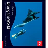 Diving the World, 2nd Full colour guide to diving