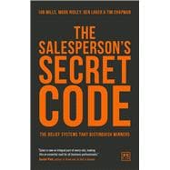 The Salesperson’s Secret Code The Belief Systems that Distinguish Winners