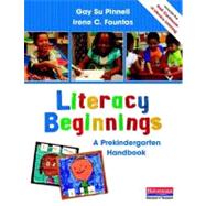 Literacy Beginnings : A Prekindergarten Continuum to Guide Teaching