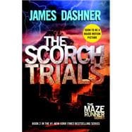 The Scorch Trials (Maze Runner, Book Two)