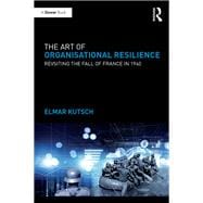 Organizational Resilience: Revisiting the Fall of France in 1940 book cover, ISBN 9781138058767