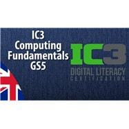 Computing Fundamentals (IC3 GS5 Exam 1) (6 months)