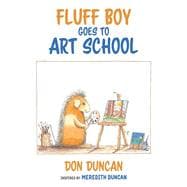 Fluff Boy Goes to Art School