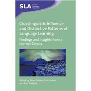 Crosslinguistic Influence and Distinctive Patterns of Language Learning Findings and Insights from a Learner Corpus