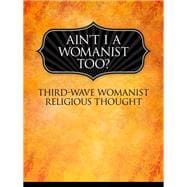 Ain't I a Womanist, Too?