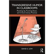 Transgressive Humor in Classrooms,9781040008768