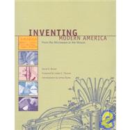 Inventing Modern America: From the Microwave to the Mouse