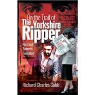 On the Trail of the Yorkshire Ripper