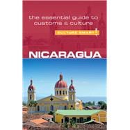 Nicaragua - Culture Smart! The Essential Guide to Customs & Culture