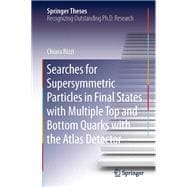 Searches for Supersymmetric Particles in Final States with Multiple Top and Bottom Quarks with the Atlas Detector