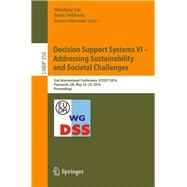 Decision Support Systems VI - Addressing Sustainability and Societal Challenges