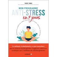 Mon programme anti-stress en 7 jours