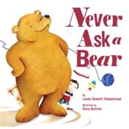 Never Ask A Bear