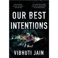Our Best Intentions