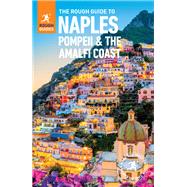 The Rough Guide to Naples, Pompeii & the Amalfi Coast