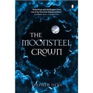 The Moonsteel Crown